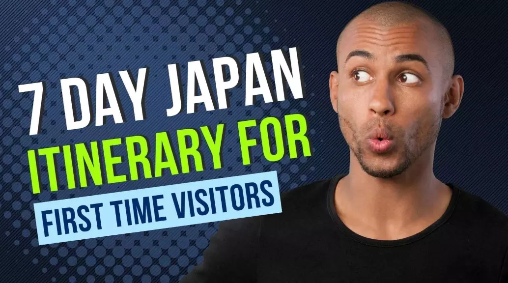 Japan travel itinerary 7 days